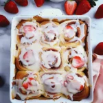 Strawberry Cheesecake Cinnamon Rolls